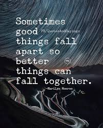 It was released on may 13, 2019 on astralwerks, alongside its lyric video. Motivational Quotes On Twitter Sometimes Good Things Fall Apart So Better Things Can Fall Together Marilyn Munroe Quotes Sayings Proverbs Thoughtoftheday Quoteoftheday Motivational Inspirational Https T Co Rtct6hlkj0 Https T Co D9aivv7isv