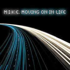 It is a song about living life from the. M I K E Moving On In Life Song Download M I K E Moving On In Life Mp3 Song Download Free Online Songs Hungama Com