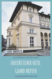 Welcome Home In Marienbad Das Falkensteiner Hotel Grand Medspa Mit Bildern Wellnessreisen Wellnessurlaub Reisen In Europa
