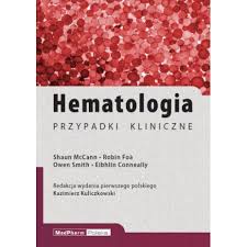 To one rządzą językiem przypadki w języku polskim. Hematologia Przypadki Kliniczne Id 188 Ksiegarnia Medyczna Medpharm