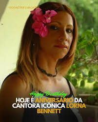 Lorna Bennett, cantora jamaicana de reggae e advogada, nasceu há 72 anos,  em 7 de junho de 1952, em Newton, Saint Elizabeth. Ela liderou duas vezes  as paradas de singles jamaicanas no