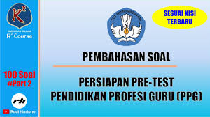Soal pretest ppg dan kuci jawabannya. Pembahasan Soal Pretest Ppg Ukg 100 Soal Part 2 Youtube