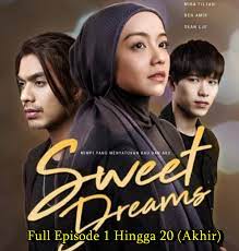 Same bed, different dreams 2: Drama Sweet Dreams Tonton Full Episode 1 Hingga Episode 20 Akhir