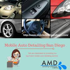 Detailing Your Cars Is Probably The Most Important Thing To Do And One Of The Best Ways To Maintain Your Car If You Find Car Detailing Auto Service San Diego