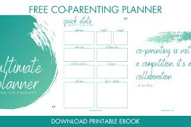 It may be helpful to know that parenting is partly abou. Tips For Organized Co Parenting Free Planner Download