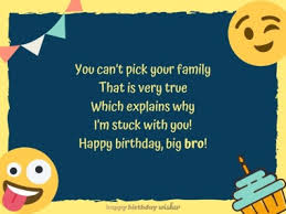 Brother isgood at textin g jokes. Best Funny Birthday Wishes For Elder Brother Happy Birthday Wisher