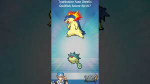 Typhlosion fuse Steelix Qwilfish Scizor Ep107 #pokemon #pokémon  #pokemoninfinitefusion - YouTube