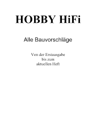 Hallo liebe gemeinde, ich habe beide boxen, den expolinear ht mit dem visaton al 170 und dem audax hm170z2, der mit der. Http Www Hobby Hifi De Archiv Pdf Downloads Hh205 Projekte Pdf