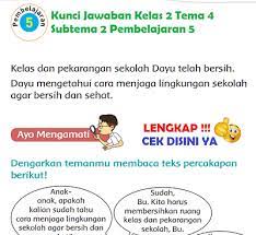 Kunci jawaban tema 2 kelas 4 sd/mi halaman 91 92 93 94, pembelajaran 1, subtema 3 energi alternatif, tema 2 selalu berhemat energi. Lengkap Kunci Jawaban Kelas 2 Tema 4 Subtema 2 Pembelajaran 5 Simple News Kunci Jawaban Lengkap Terbaru