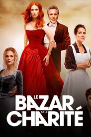 Alors que la fęte bat son plein au bazar de la charité, une vente caritative trčs courue par la haute société, l'édifice s'embrase. Le Bazar De La Charite Les Episodes Sur Auvio