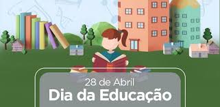 Você sabia que 28 de abril é o dia mundial da educação? 28 De Abril Dia Da Educacao Secretaria Municipal De Educacao