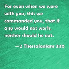 We did not find results for: 2 Thessalonians 3 10 What If What If Our Country Followed This Scripture I M Over The Worry Of Of 2 Thessalonians Quotes Philosophy 2 Thessalonians 3 10