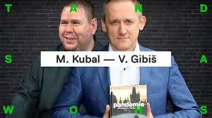 Na twitteru ho najdete jako @vojtechgibis. Kubal Gibis Andrej Babis Nebral Covid Vazne Vlada Nemela Zadny Matematicky Model Youtube