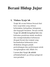 Jadi syaja'ah dapat diartikan keberanian yang berlandaskan ke benaran, dilakukan dengan penuh pertimbangan dan perhitungan untuk mengharapkan keridaan. Pengertian Syaja X27 Ah Secara Bahasa Istilah Artinya Adalah