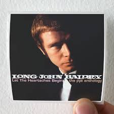 Long John Baldry Let The Heartaches Begin The Pye Anthology Album Cover  Sticker