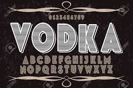 Shanghai linlang english alphabet vodka bottle. Vintage Font Alphabet With Word Vodka Royalty Free Cliparts Vectors And Stock Illustration Image 95148720
