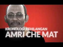 Masih ingat lagi tak pasal aktivis amri che mat dan pastor raymond koh? Infografik Kronologi Kehilangan Amri Che Mat Youtube