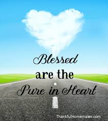 The beatitudes are sayings attributed to jesus, and in particular eight blessings recounted by jesus in the eight beatitudes in matthew:789. Blessed Are The Pure In Heart Thankful Homemaker