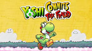 Yoshi Committed Tax Fraud Know Your Meme