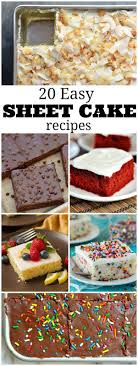 20 Easy Sheet Cake Recipes Perfect For Celebrations Sheet Cake Recipes Cake Recipes Sheet Cake