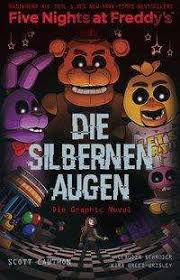Discover book depository's huge selection of scott cawthon books online. Five Nights At Freddy S Die Silbernen Augen Die Graphic Novel Scott Cawthon Buch Jpc