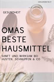 Omas Beste Tipps Hausmittel Gegen Erkaltung In 2020 Erkaltung Hausmittel Hausmittel Schnupfen Hausmittel