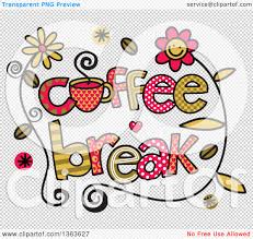 Friends drinking coffee clipart panda free clipart images. Clipart Of Colorful Sketched Coffee Break Word Art Royalty Free Vector Illustration By Prawny 1363627