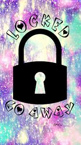 Locked Go Away Hipster Galaxy Wallpaper Lockscreen Girly Cute Wallpapers For Iphone A Funny Iphone Wallpaper Iphone Wallpaper Girly Cute Wallpapers For Ipad