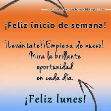 Señor, tú que eres bueno, amoroso y compasivo llena mi camino y mi semana de amor para que solo pueda ser fiel a ti. Feliz Inicio De Semana Lunes Mis Imagenes Con Frases