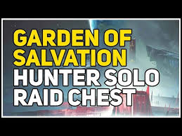 Hunter Solo Raid Chest Garden Of Salvation Destiny 2 Youtube