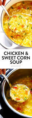 Chicken And Sweet Corn Soup Gimme Some Oven Recipe Sweet Corn Soup Recipes Soup Recipes