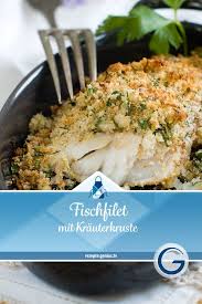 Fischfilet Mit Krauterkruste Genius Rezeptwelt Rezept Fischfilet Rezepte Fischfilet Rezepte
