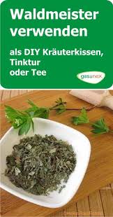 Waldmeister Verwenden Als Diy Krauterkissen Tinktur Oder Tee Waldmeister Gesunde Ernahrung Naturkuche