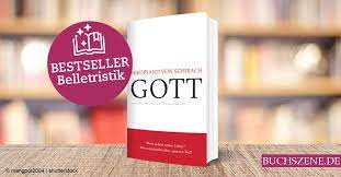 Tendenziell wird auch deutlich, dass von schirach eher titel: Gott Von Ferdinand Von Schirach Buchszene De