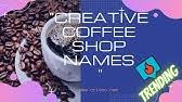 Read also our other names collections: Creative Library Coffee Shop Names Youtube