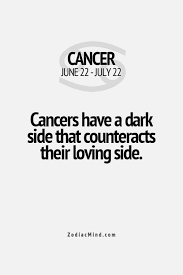 Cancer traits include being loyal, empathetic and caring, but this zodiac sign is prone to mood swings, vindictive behavior, and having a victim mentality. Dark Side Of Cancer The Dark Side Of Each Zodiac Sign