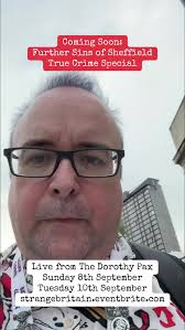 Coming soon: Further Sins of Sheffield True Crime Special#truecrimeliv...
