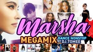 Marsha (มาช่า) Megamix Dance Nonstop By DJ.TOMEE