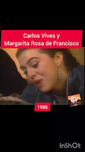 Margarita Rosa Y Carlos Vives