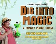Dig into Magic: A Family Magic Show