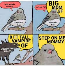 Silent Hill Resident Evil Resident Evil Village Tall Vampire Lady Annoyed Bird Gaming Video Games Meme Funny Catchymemes By now, everyone from superfans to those unfamiliar with the resident evil franchise has become acquainted with lady dimitrescu, otherwise known as. silent hill resident evil resident