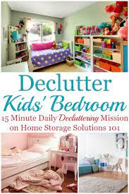How do you clean and organize your bedroom? How To Get Rid Of Kids Bedroom Clutter