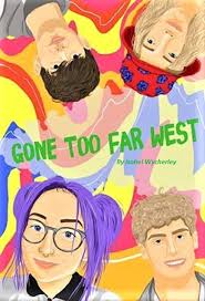 Lorraine Mace: Friday Fiction Feature: Gone Too Far West