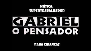 Supertrabalhador Gabriel O Pensador Para Criancas Youtube