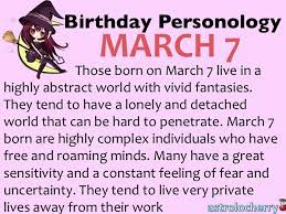 Birthday Personology March 7 Sun Pisces Ruling Planet Neptune The Day Of Abstract Structure Birthday Wishes And Images Numerology Pisces
