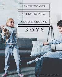 Teaching Our Girls How To Behave Around Boys — The Better Mom