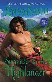 That's the beginning of highlander the series, an offshoot from the highlander movie series, about the immortals who cannot become dead unless somebody chops off their heads. Surrender To The Highlander Highland Brides 5 By Lynsay Sands