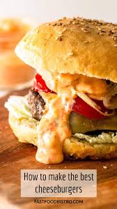 How To Make A Cheeseburger Fast Food Bistro Recipe Homemade Hamburgers Homemade Burger Buns Grilled Burger Recipes