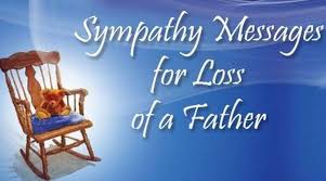 Her soul is blessed by god i. Sympathy Messages For Loss Of A Father