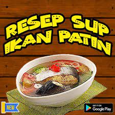 Bahan membuat mie ikan patin. Resep Cara Memasak Sup Ikan Patin Ternikmat For Android Apk Download